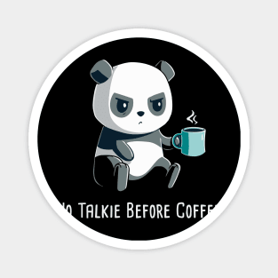 No Talkie before coffee Magnet